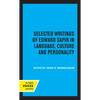 Selected Writings of Edward Sapir in Language, Culture and Personality - Paperback
