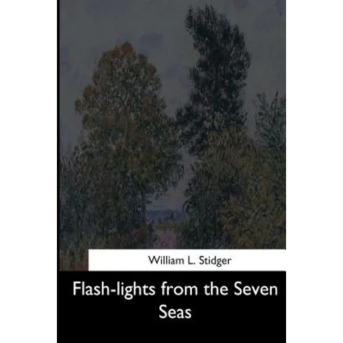 Flash-lights from the Seven Seas - Paperback