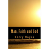 Man, Faith and God - Paperback