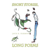 Short Stories, Long Poems - Paperback
