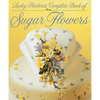 Lesley Herbert's Complete Book of Sugar Flowers - Hardcover
