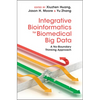 Integrative Bioinformatics for Biomedical Big Data - Hardcover
