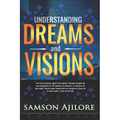 Understanding Dreams and Visions - Paperback