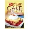 24 Dump Cake Recipes: Simple and Easy to Make - Paperback