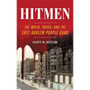 Hitmen: The Mafia, Drugs, and the East Harlem Purple Gang - Paperback