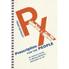 Prescription for the People: An Activist's Guide to Making Medicine Affordable for All - Paperback