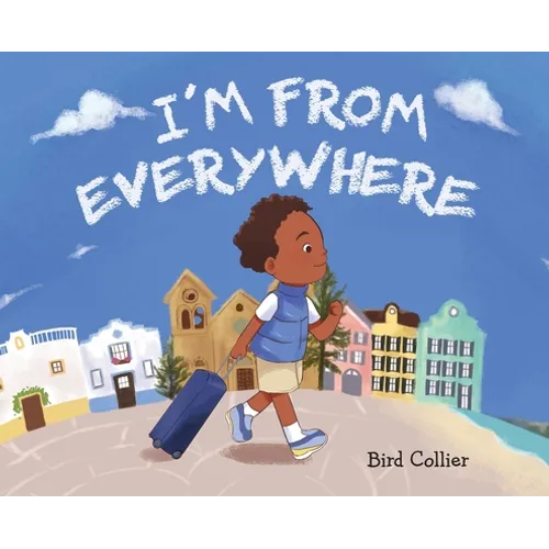I'm From Everywhere - Hardcover