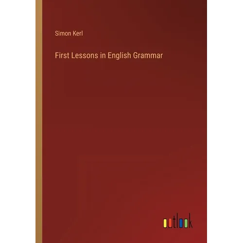 First Lessons in English Grammar - Paperback
