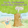 The Pig, the Elephant, and the Wise-Cracking Bird - Hardcover