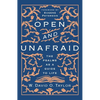 Open and Unafraid: The Psalms as a Guide to Life - Paperback