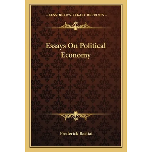 Essays On Political Economy - Paperback