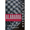 The Program: Alabama: A Curated History of the Crimson Tide - Hardcover