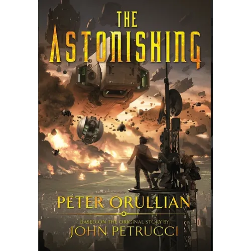 The Astonishing - Hardcover