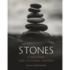 Stones: A Material and Cultural History - Hardcover
