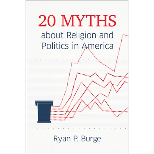 20 Myths about Religion and Politics in America - Hardcover