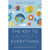 The Key to (Almost) Everything: Sociology for All of Us - Paperback