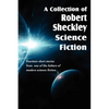 A Collection of Robert Sheckley Science Fiction - Paperback