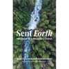 Sent Forth: Handbook for a Missionary Church - Paperback