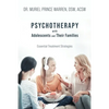 Psychotherapy with Adolescents and Their Families: Essential Treatment Strategies - Paperback
