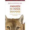 Awaken the Inner Shaman - Paperback
