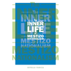 The Inner Life of Mestizo Nationalism - Paperback