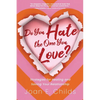Do You Hate the One You Love?: Strategies for Healing and Saving Your Relationship - Paperback