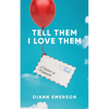 Tell Them I Love Them: A Letter To Prisoners - Paperback