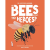 Are Bees Nature's Tiny Heroes?: Discover the Science Behind Melittology - Hardcover