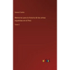 Memorias para la historia de las armas españolas en el Perú: Tomo 2 - Hardcover