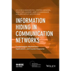 Information Hiding in Communication Networks: Fundamentals, Mechanisms, Applications, and Countermeasures - Hardcover