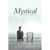 Mystical: Memoirs of a Psychic Medium - Paperback