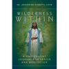 Wilderness Within: A Guided Lent Journal for Prayer and Meditation - Paperback