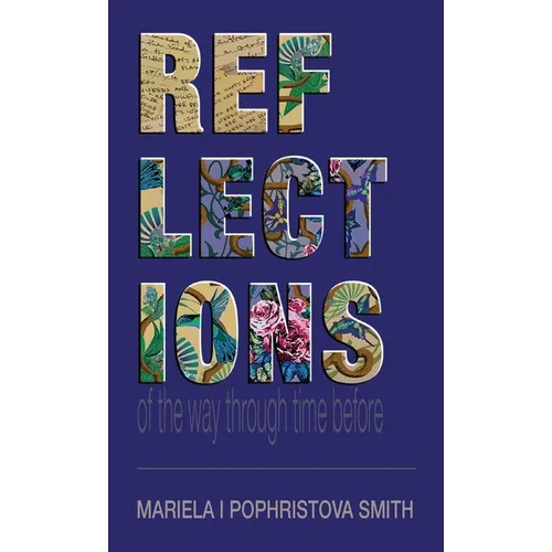 Reflections of the way through time before - Paperback