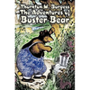 The Adventures of Buster Bear by Thornton Burgess, Fiction, Animals, Fantasy & Magic - Paperback