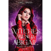 Witches Agenda: Abigail - Paperback