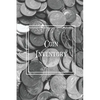 Coin Inventory: Collection Log Book, Collectors Coins Record, Catalog Ledger Notebook, Keep Track Purchases, Collectible Diary, Gift, Collecting Logbo - Paperback