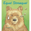 Equal Shmequal - Paperback