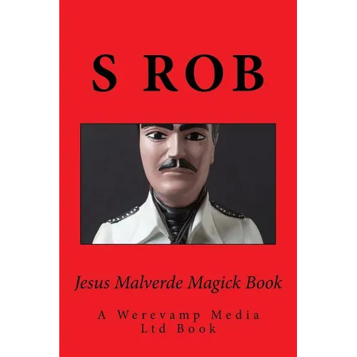Jesus Malverde Magick Book - Paperback