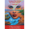 Opening to Your Intuition and Psychic Sensitivity: Developing Your Sixth Sense - Book One - Paperback
