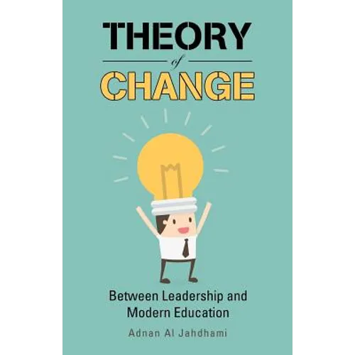 Theory of Change: Between Leadership and Modern Education - Paperback