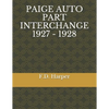 Paige Auto Part Interchange 1927 - 1928 - Paperback