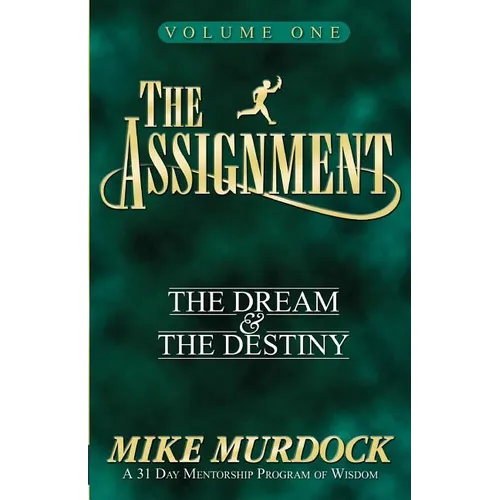 The Assignment Vol. 1: The Dream & The Destiny - Paperback