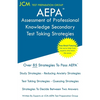 AEPA Assessment of Professional Knowledge Secondary - Test Taking Strategies: AEPA NT052 Exam - Free Online Tutoring - New 2020 Edition - The latest s - Paperback