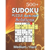 500+ Sudoku Puzzles Book For Adults Medium / Hard solution: Medium-Hard Level Sudoku for Beginner to Expert, Sudoku Puzzle Book for Adults with soluti - Paperback