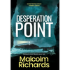 Desperation Point: A Chilling Thriller of Murder and Manipulation - Hardcover