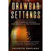 Drawbar Settings: For Hammond Organs and Modern Clone Keyboards; A Compilation of Known Drawbar Settings used in Blues, R&B, Jazz, Class - Paperback