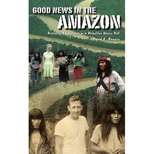 Good News in the Amazon - Paperback
