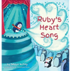 Ruby's Heart Song - Hardcover