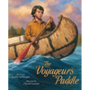 The Voyageur's Paddle - Hardcover