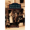 Diners of the North Shore - Hardcover